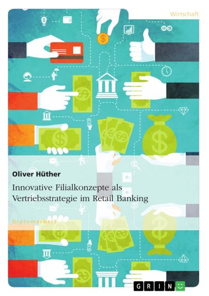 Produktbild: Innovative Filialkonzepte als Vertriebsstrategie im Retail Banking