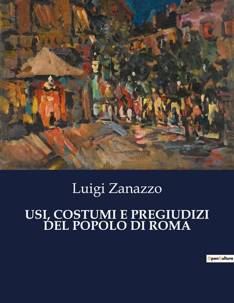 Produktbild: Usi, Costumi E Pregiudizi Del Popolo Di Roma