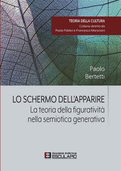 Produktbild: Lo Schermo dell'apparire. La teoria della figurativit&agrave; nella semiotica generativa