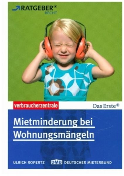 Mietminderung bei Wohnungsmängeln, Taschenbuch von Ulrich Ropertz, Verbraucher-Zentrale NRW, 978-3-940580-67-2