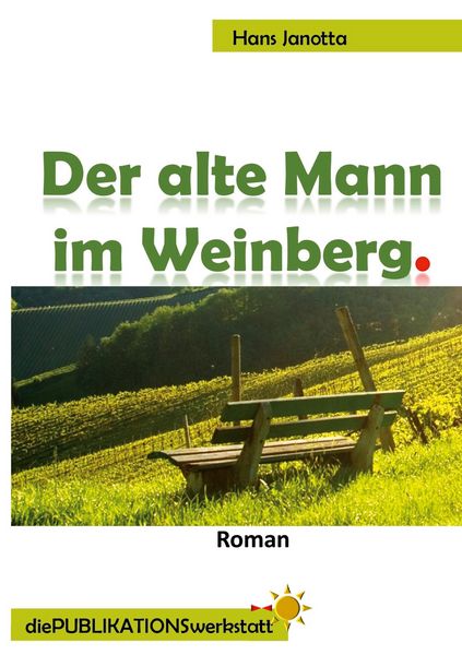 Produktbild: Der alte Mann im Weinberg.