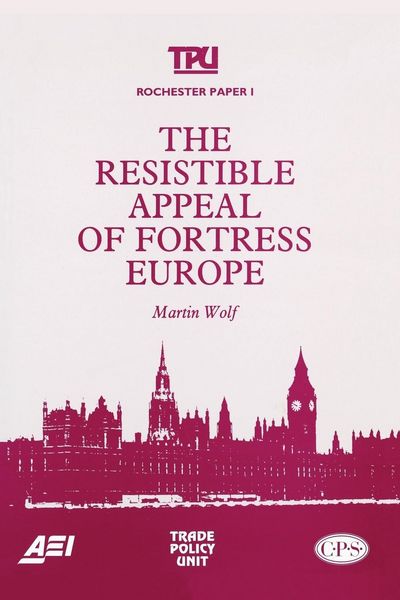 Produktbild: The Resistible Appeal of Fortress Europe (Rochester Paper; 1)
