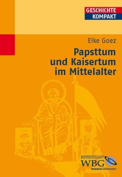 Produktbild: Goez, Papsttum und Kaisertu...