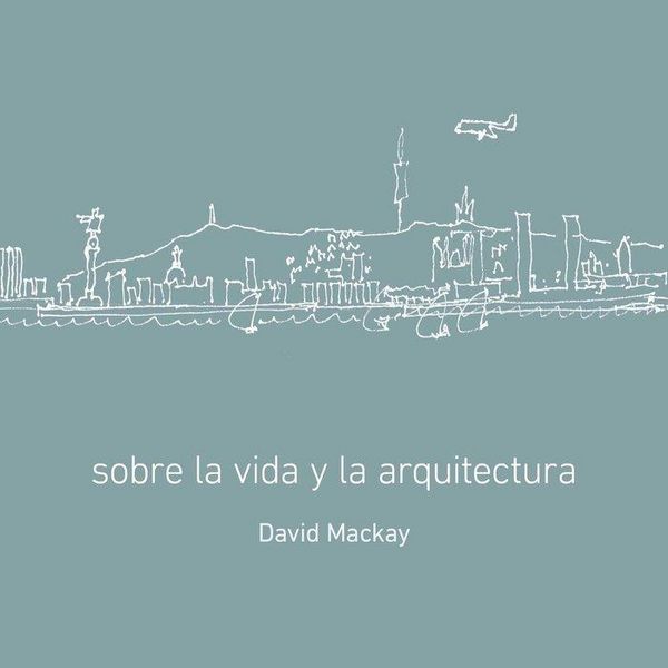 Produktbild: Sobre la vida y la arquitectura