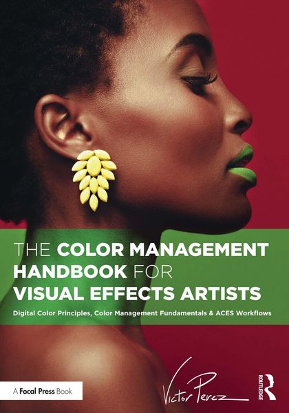 Produktbild: The Color Management Handbook for Visual Effects Artists