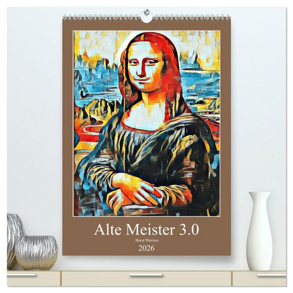 Produktbild: Alte Meister 3.0 (hochwertiger Premium Wandkalender 2026 DIN A2 hoch), Kunstdruck in Hochglanz