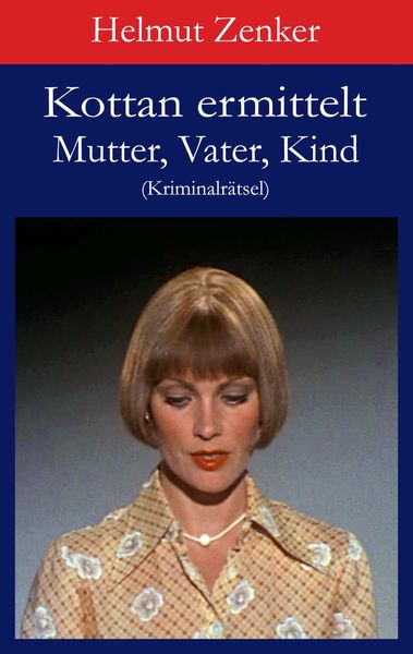 Produktbild: Kottan ermittelt: Mutter, Vater, Kind