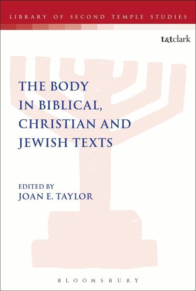 Produktbild: The Body in Biblical, Christian and Jewish Texts