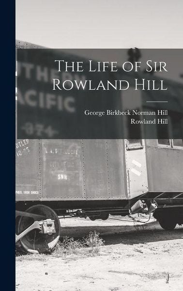 Produktbild: The Life of Sir Rowland Hill
