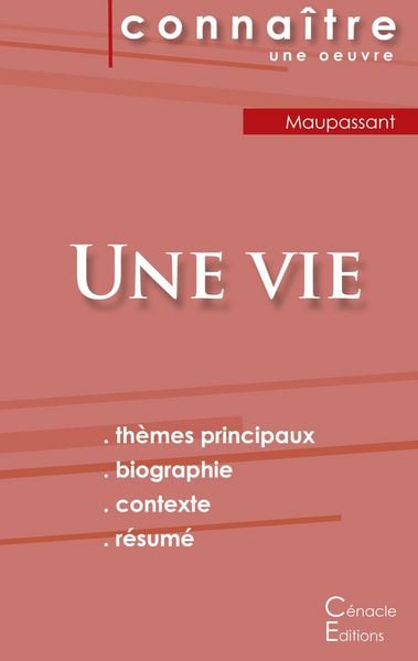 Produktbild: Fiche de lecture Une vie de Maupassant (Analyse litt&eacute;raire de r&eacute;f&eacute;rence et r&eacute;sum&eacute; complet)