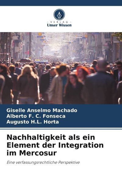 Produktbild: Nachhaltigkeit als ein Element der Integration im Mercosur
