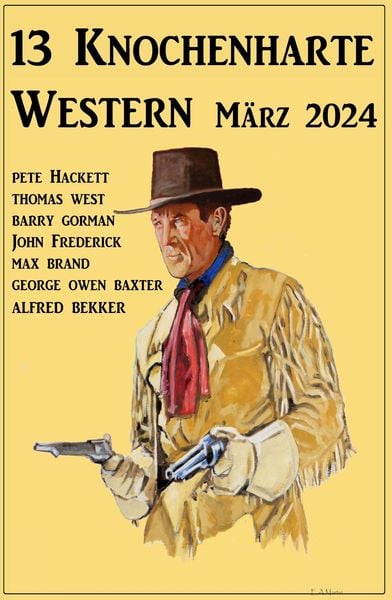 Produktbild: 13 Knochenharte Western M&auml;rz 2024