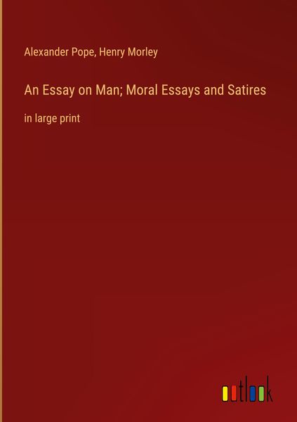 Produktbild: An Essay on Man; Moral Essays and Satires