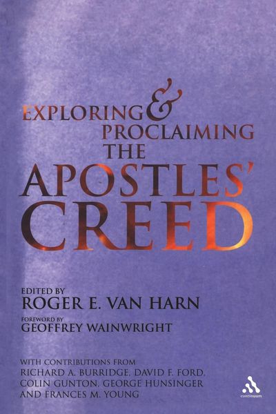 Produktbild: Exploring and Proclaiming the Apostle's Creed