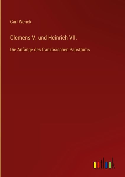 Produktbild: Clemens V. und Heinrich VII.