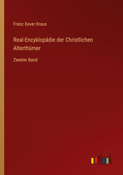 Produktbild: Real-Encyklop&auml;die der Christlichen Alterth&uuml;mer