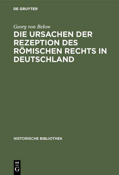 Produktbild: Die Ursachen der Rezeption des R&ouml;mischen Rechts in Deutschland