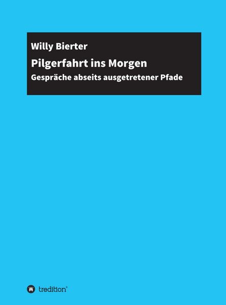Produktbild: Pilgerfahrt ins Morgen