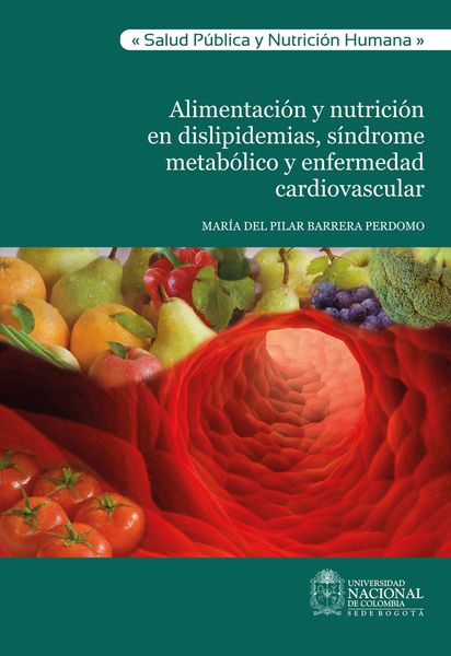 Produktbild: Alimentaci&oacute;n y nutrici&oacute;n en dislipidemias, s&iacute;ndrome metab&oacute;lico y enfermedad cardiovascular