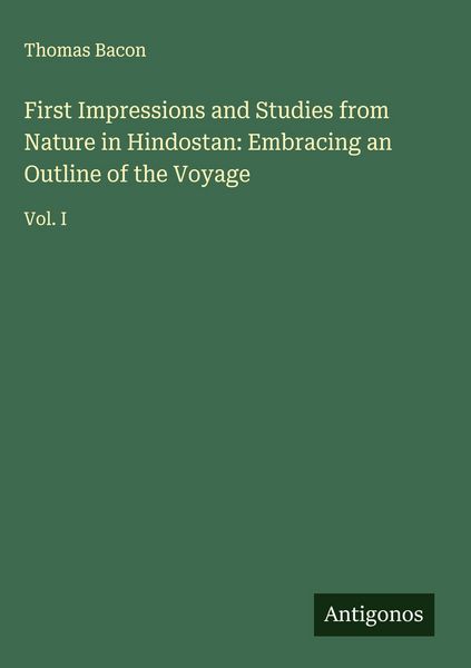 Produktbild: First Impressions and Studies from Nature in Hindostan: Embracing an Outline of the Voyage