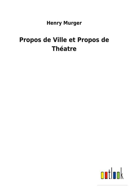 Produktbild: Propos de Ville et Propos de Th&eacute;atre