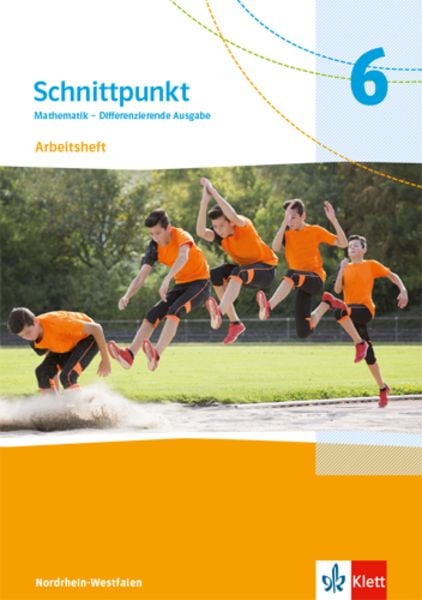 Schnittpunkt Mathematik 6. Arbeitsheft mit Lösungsheft Klasse 6. Differenzierende Ausgabe Nordrhein-Westfalen, Geheftet von , Klett Schulbuchverlag,