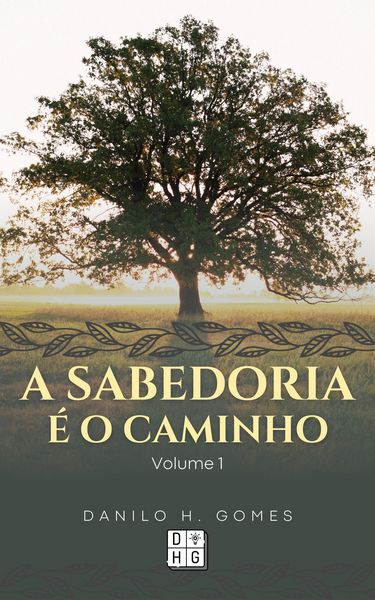 Produktbild: A Sabedoria &eacute; o Caminho: Volume 1