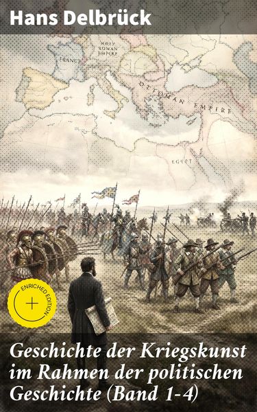 Produktbild: Geschichte der Kriegskunst im Rahmen der politischen Geschichte (Band 1-4)