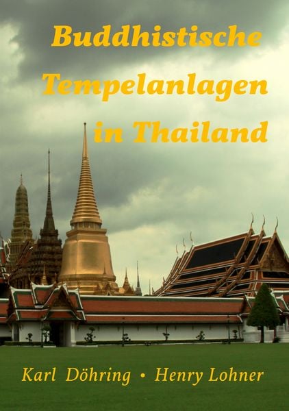 Produktbild: Buddhistische Tempelanlagen in Thailand