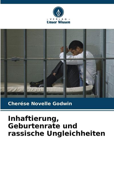 Produktbild: Inhaftierung, Geburtenrate und rassische Ungleichheiten