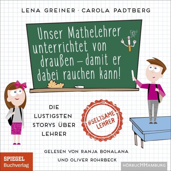 Produktbild: Unser Mathelehrer unterrichtet von drau&szlig;en &ndash; damit er dabei rauchen kann!