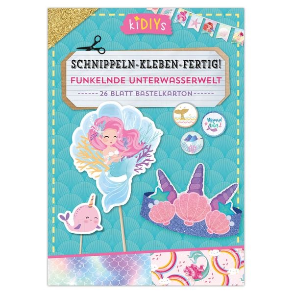 Produktbild: Schnippeln &ndash; Kleben &ndash; Fertig! Funkelnde Unterwasserwelt