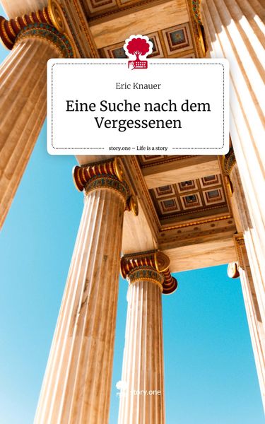 Produktbild: Eine Suche nach dem Vergessenen. Life is a Story - story.one