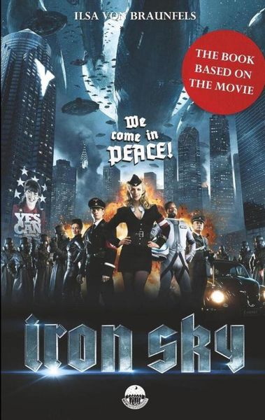 Produktbild: Braunfels, I: Iron Sky - The book based on the movie