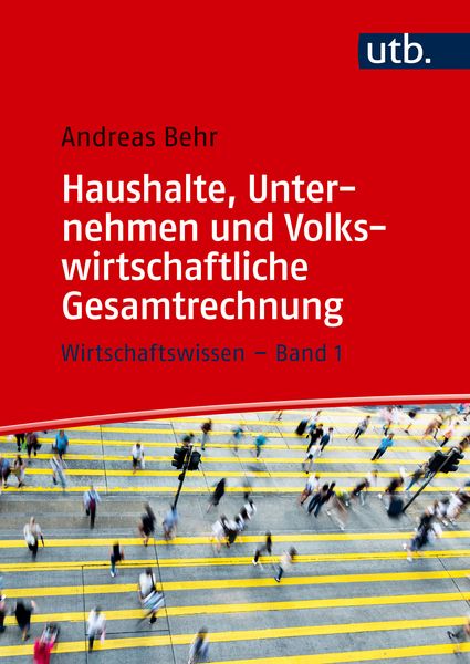 Produktbild: Haushalte, Unternehmen und Volkswirtschaftliche Gesamtrechnung