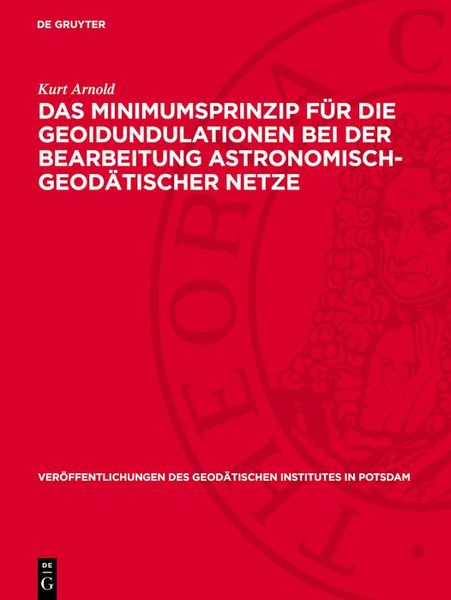 Produktbild: Das Minimumsprinzip f&uuml;r die Geoidundulationen bei der Bearbeitung astronomisch-geod&auml;tischer Netze