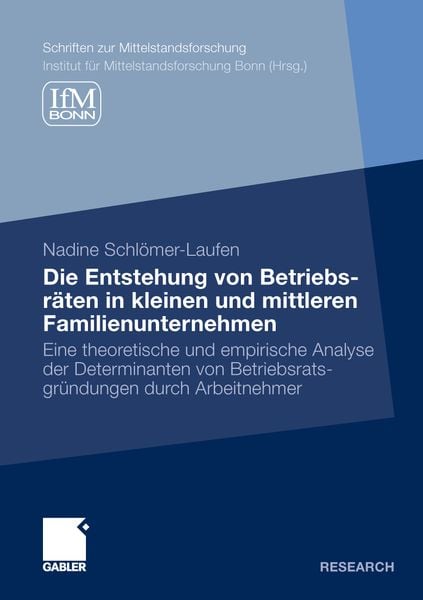 Produktbild: Die Entstehung von Betriebsr&auml;ten in kleinen und mittleren Familienunternehmen