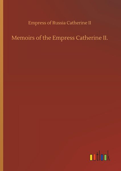 Produktbild: Memoirs of the Empress Catherine II.