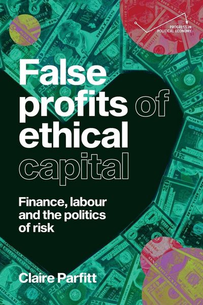 Produktbild: False profits of ethical capital