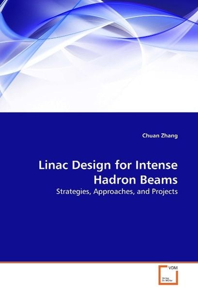 Produktbild: Zhang, C: Linac Design for Intense Hadron Beams