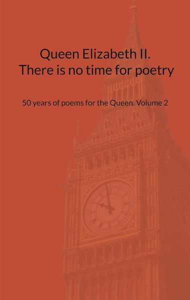 Produktbild: Queen Elizabeth II. There is no time for poetry