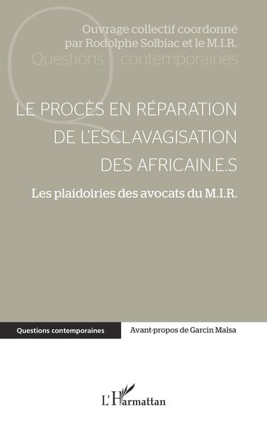 Produktbild: Le proc&egrave;s en r&eacute;paration de l'esclavagisation des africain.e.s