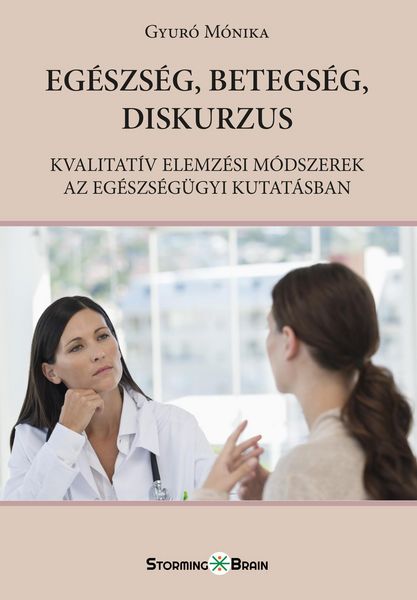 Produktbild: Eg&eacute;szs&eacute;g, betegs&eacute;g, diskurzus