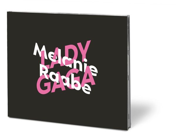 Produktbild: Melanie Raabe &uuml;ber Lady Gaga