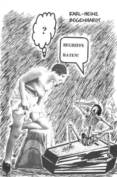 Begriffe Raten, Taschenbuch von Karl-Heinz Bogenhardt, Epubli, 9783745092097