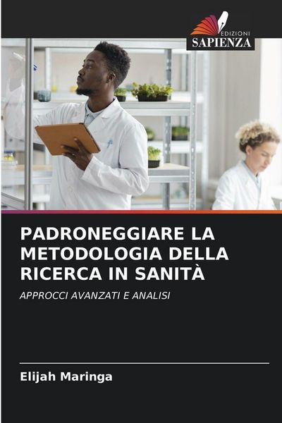 Produktbild: Padroneggiare La Metodologia Della Ricerca in Sanit&agrave;