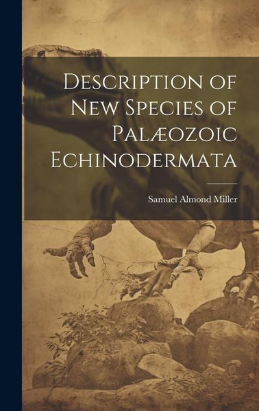 Produktbild: Description of New Species of Pal&aelig;ozoic Echinodermata