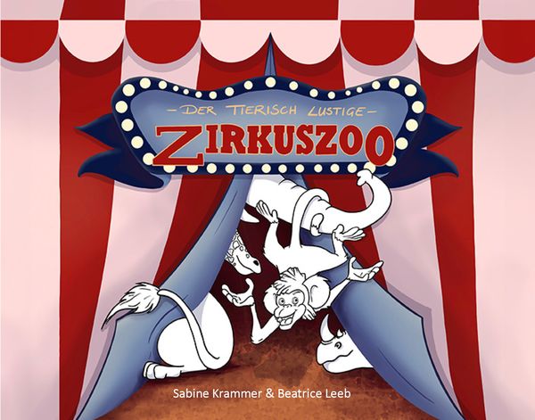 Der Tierisch Lustige Zirkuszoo, Gebundene Ausgabe von Sabine Krammer, Wortweit-Verlag, 9783903326309