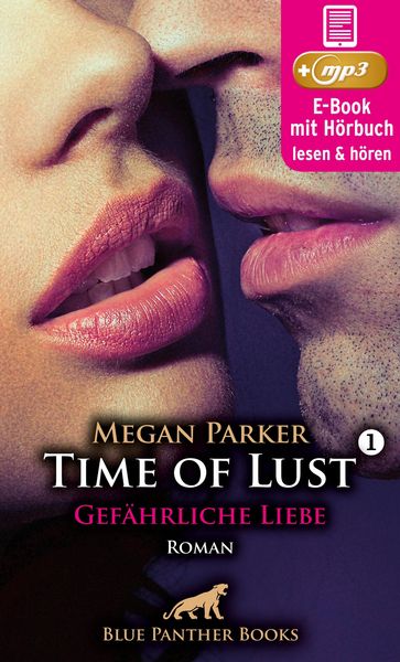 Produktbild: Time of Lust | Band 1 | Gefährliche Liebe | Erotik Audio Story | Erotisches Hörbuch