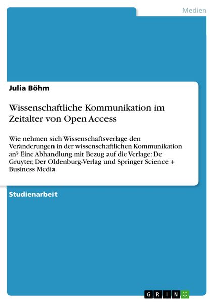 Produktbild: Wissenschaftliche Kommunikation im Zeitalter von Open Access